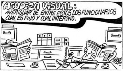 Os mozos prefiren ser funcionarios que traballar do que estudaron / Un cadri&ntilde;o de Forges, que ten varios de funcionarios