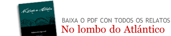 No lombo do Atlantico. Baixa o pdf con todos os relatos
